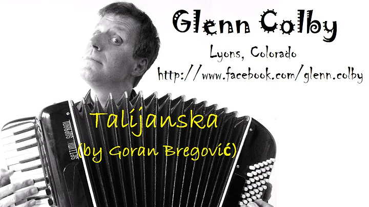 Talijanska (by Goran Bregovi) -- Glenn Colby on Ac...