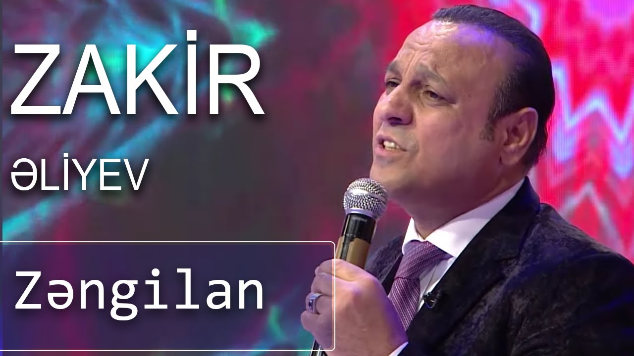 Zakir Əliyev - Zəngilan (7 Canlı)