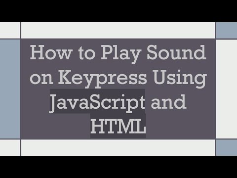 How to Play Sound on Keypress Using JavaScript and HTML