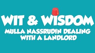 Mulla Nasruddin dealing with a landlord | Wit & Wisdom | Sheikh Bilal Ismail [Funny]