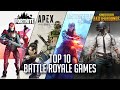 Top 10 Battle Royale Game - 2019 | PC | PS4 | Xbox One