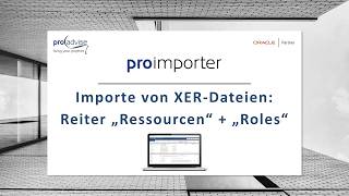 proimporter Tutorial: Die Reiter Roles und Resources beim Import von XER-Dateien