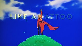 Like A Tattoo Editamv Fmab 4K