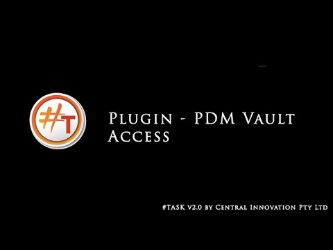 #TASK v2.0 Plugin - PDM Vault Access