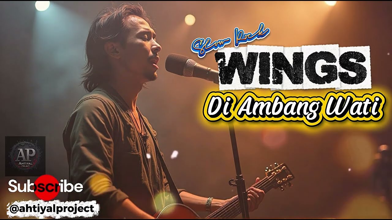 Di Ambang Wati – Wings | Slow Rock Cover | Ahtiyal Project 🎸