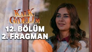 Kalk Gidelim 12. Bölüm 2. Fragman