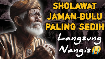 MERINDING SHOLAWAT JAMAN DULU PALING MERDU,SHOLAWAT BURDAH MERDU TENANGKAN HATI && PIKIRAN