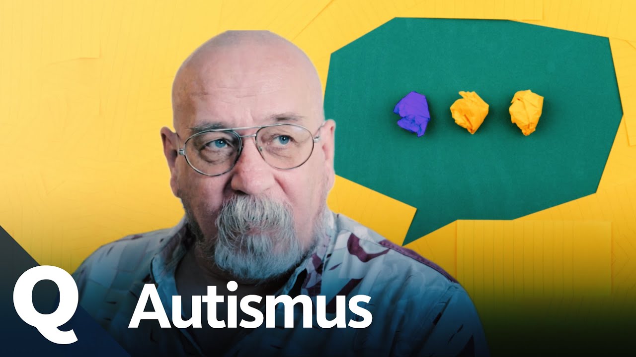 Autismus: Wenn das Gehirn anders tickt | Quarks
