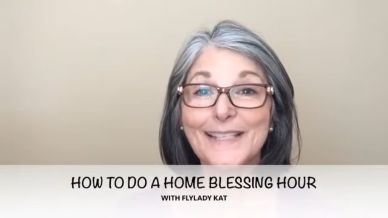 HOW TO DO A FLYLADY HOME BLESSING HOUR - VINTAGE FLYLADY KAT