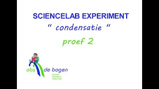 Sciencelab - Water Circuit Proef 2 - Condensatie