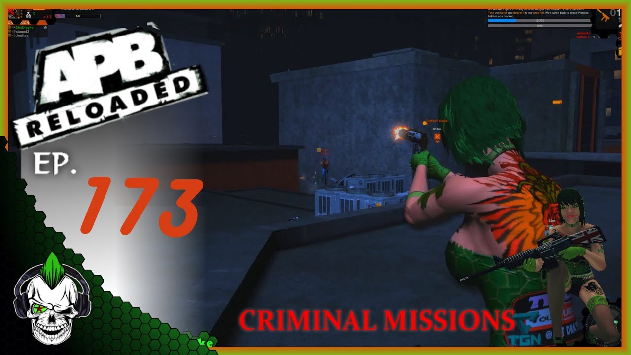 Ep.173 Barrels of Love & Explosions 1440p - APB Reloaded Criminal