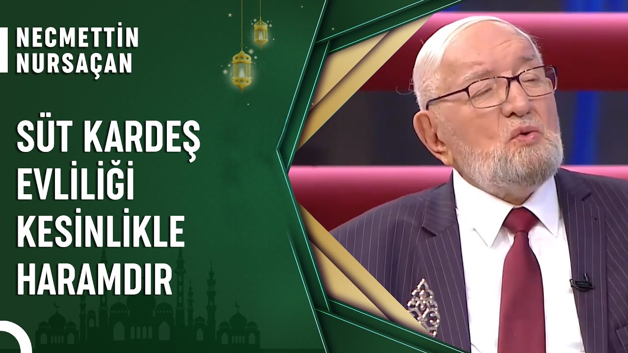 Süt Kardeş Evliliğine Dikkat | Cuma Sohbetleri