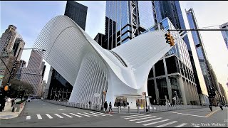 Walking around Lower Manhattan - The Oculus NYC [4K]