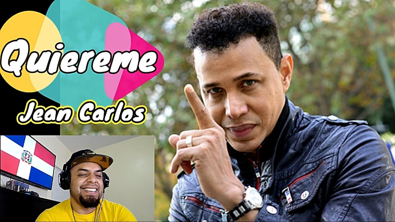 Jean Carlos Quiereme DOMINICANO REACCIONA YouTube