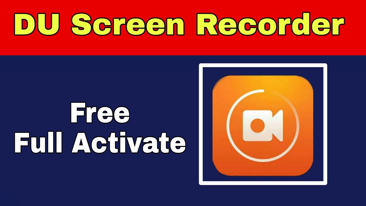 Du recorder without watermark Du recorder full Version Du recorder