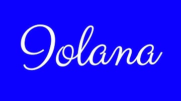 Learn how to Sign the Name Iolana Stylishly in Cursive Writing