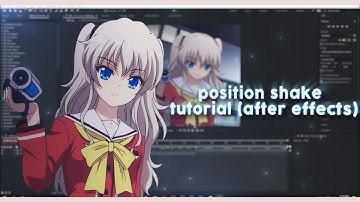 position shake tutorial after effects AMV