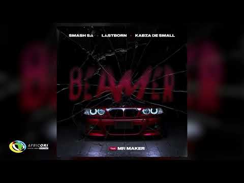 在 YouTube 上觀看「Smash SA, Last Born and Kabza De Small - Beamer [Feat. Mr Maker] (Official Audio)」