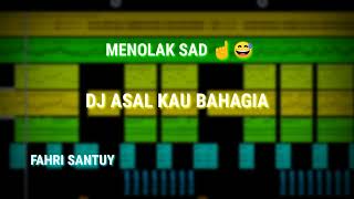 DJ ASAL KAU BAHAGIA REMIX TIKTOK 2022