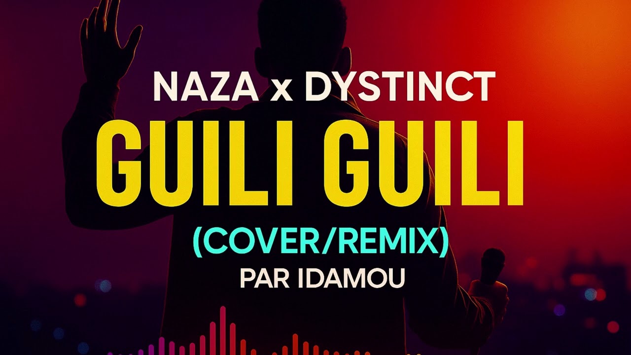 Naza x DYSTINCT - Gili gili (Remix/Cover IDAMOU)