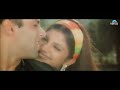 Chora Fisal Gaya (HD) Full Video Song | Bandhan | Salman Khan, Rambha |
