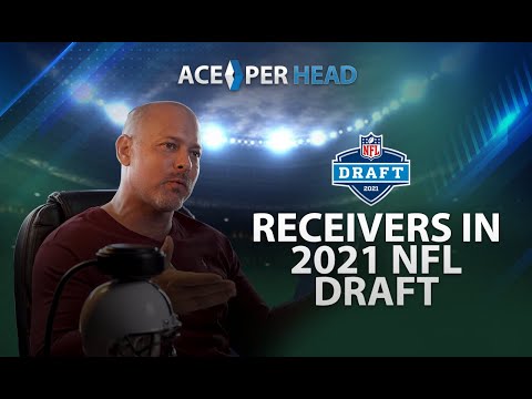 Should Buyers Beware of Receivers in NFL 2021 Draft? | Ace Per Head