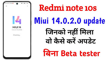 Redmi note 10s miui 14.0.2.0 update jinko nhin mila vo kaise karen update without beta tester