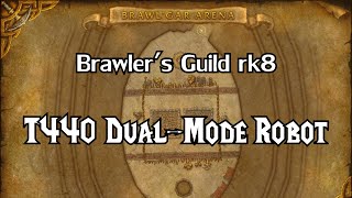 Brawler's Guild rk8 || T440 Dual-Mode Robot || Warrior lvl90 no raidbuffs