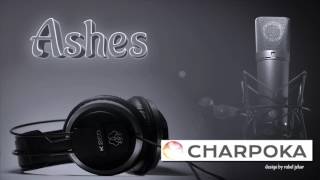 Video thumbnail of "Ashes- Charpoka (ছারপোকা) New Cover"