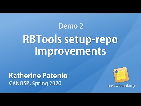 Katherine Patenio - Demo 2: RBTools setup-repo Improvements