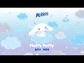 [Chil Label MV] 밀키스 x 박문치 - Fluffy Puffy (with 루루,라라)