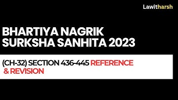 BNSS I Chapter 32 I Section 436 to 445 I Reference I Revision I Court of Session I High Court