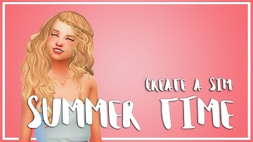 The Sims 4: Create a Sim | Summer Time