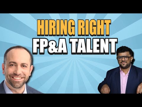 Hiring the Right FP&A Talent with Carl Seidman