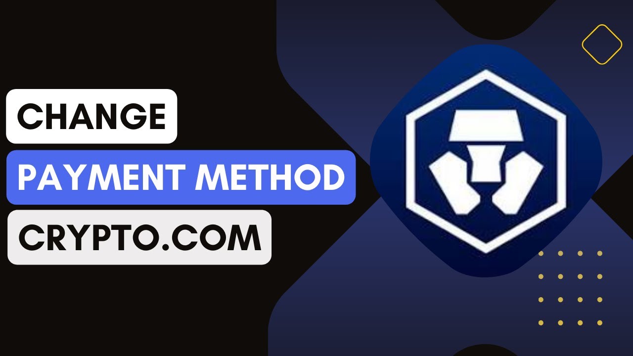 How To Change Payment Method On Crypto.Com ! - YouTube