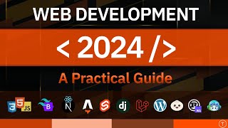 Web Development In 2024  A Practical Guide