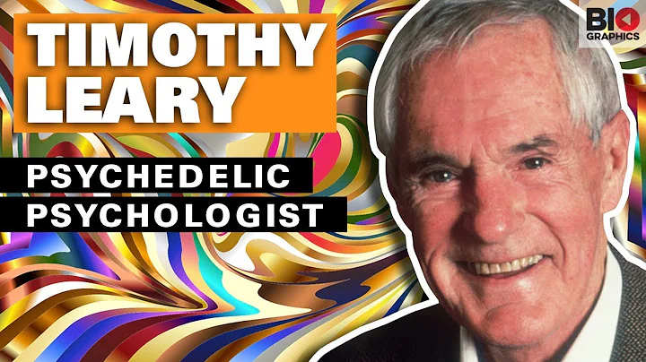 Timothy Leary: Psychedelic Psychologist