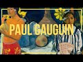 Paul gauguin  le peintre des tropiques 