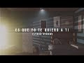 Kevin Kaarl - Es Que Yo Te Quiero A Ti (Lyric Video)