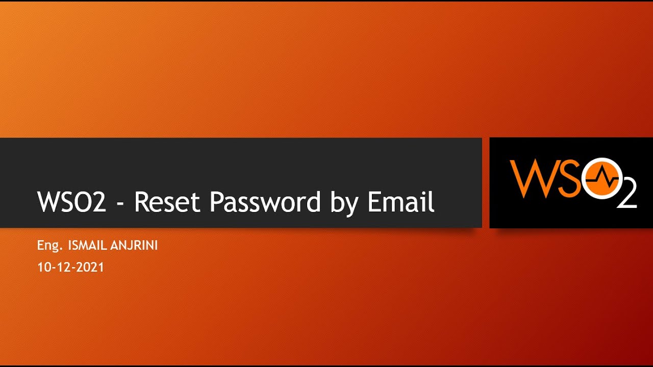 005 - WSO2 IS - Reset Password by Email