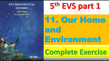 Exercise 11. Our Homes and Environment Class 5 EVS 1 5th standard | Environmental Studies part 1