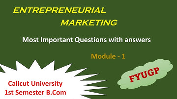 Calicut University_1st. Semester B.Com_ Entrepreneurial Marketing | Important questions with answers