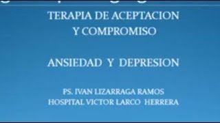 TERAPIA DE ACEPTACION Y COMPROMISO  ANSIEDAD Y DEPRESION