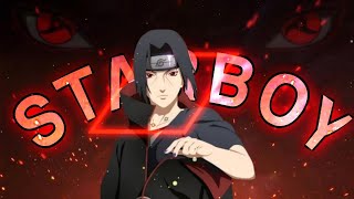 Itachi Uchiha - Starboy Amvedit