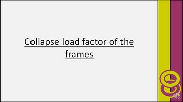 Calculate the Collapse Load Factor For Steel Structure