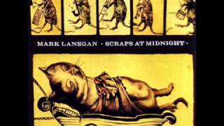 Mark Lanegan - Because Of This