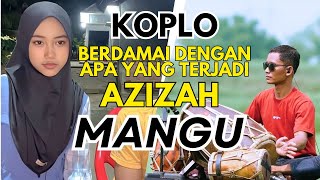 Download Lagu Berdamai Dengan Apa Yang Terjadi - Mangu Koplo - Azizah MP3 Download Lagu Berdamai Dengan Apa Yang Terjadi - Mangu Koplo - Azizah MP3
