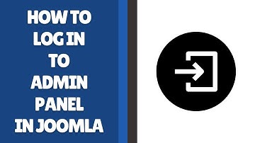 How to Log In to the Administrator Panel in Joomla