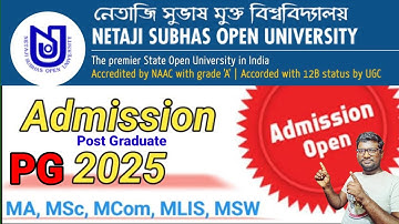 NSOU PG Admission 2025 | MA, MSc, MCom, MLIS, MSW | January 2025 Session | Full Details 🔥