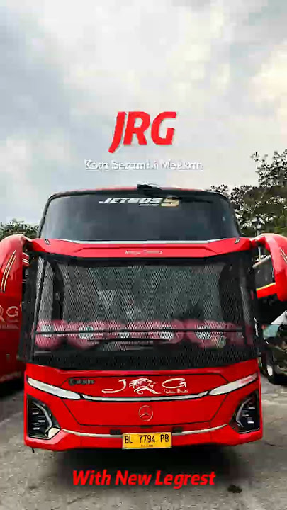 Pergi Naik Bus JRG Spesial Legrest Banda Aceh Medan MB 1626 JB5 #perginaikbus #busmania #jrg #fyp